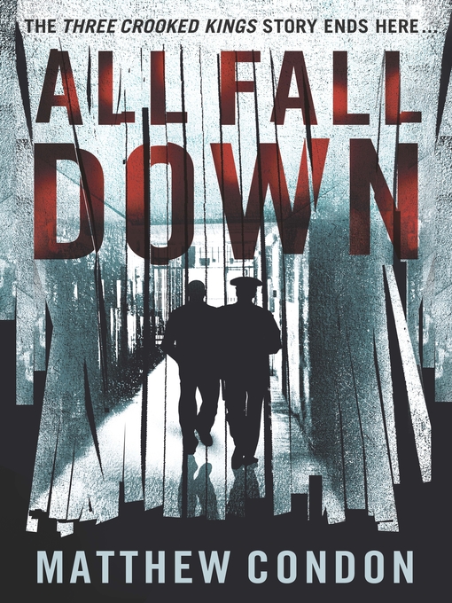 Title details for All Fall Down by Matthew Condon - Available